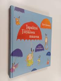 Tapahtui Tiitiäisen maassa