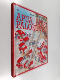Apua! Apua! Palokunta!