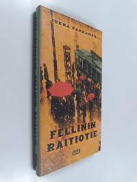 Fellinin raitiotie (UUDENVEROINEN)