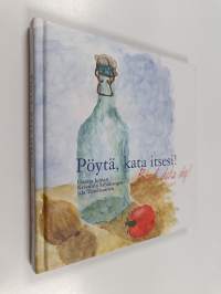 Pöytä, kata itsesi! = Bord, duka dig!