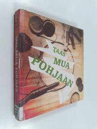 Taas mua pohjaan