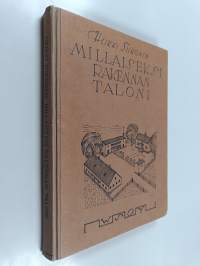 Millaiseksi rakennan taloni