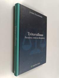 Työturvallisuus : perusteet, vastuu ja oikeusturva