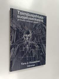 Toimitusjohtaja suojelusenkelinä ja muita valittuja paloja