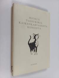 Miukun tassukirja kaikenkarvaisista kissoista
