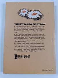 Tuhat tapaa opettaa : menetelmäopas opettajille, kouluttajille ja ryhmän ohjaajille