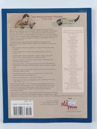 The Revolutionary Soldier, 1775-1783 - An Illustrated Sourcebook of Authentic Details about Everyday Life for Revolutionary War Soldiers
