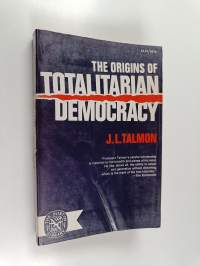 The origins of totalitarian democracy
