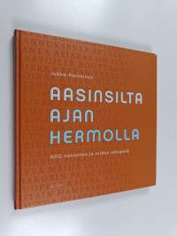 Aasinsilta ajan hermolla