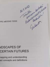 Landscapes of Our Uncertain Futures : Towards mapping and understanding crisi-related concepts and definitions (signeerattu, tekijän omiste)