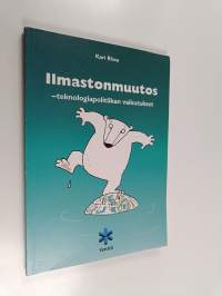 Ilmastonmuutos : teknologiapolitiikan vaikutukset