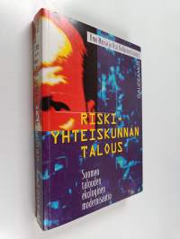 Riskiyhteiskunnan talous : Suomen talouden ekologinen modernisaatio