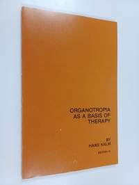 Organotropia as a basis of therapy (Elinmielteisyys terapian perustana)