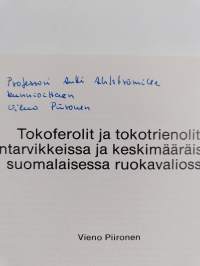 Tokoferolit ja tokotrienolit elintarvikkeissa ja keskimääräisessä suomalaisessa ruokavaliossa (signeerattu, tekijän omiste)