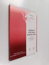 &quot;Asianization&quot; of the Finnish Academic Studies Volume 1 : Arts, Social Sciences and Theology