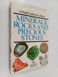 A Field Guide in Color to Minerals, Rocks and Precious Stones