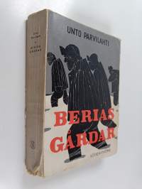 Berias gårdar - Minnesbilder och iakttagelser från Sovjetunionen 1945 - 1954