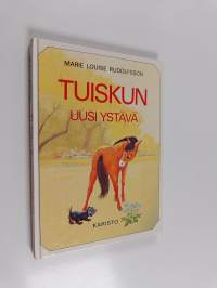 Tuiskun uusi ystävä