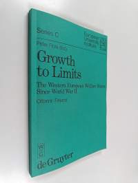 Growth to limits : the Western European welfare states since World War II