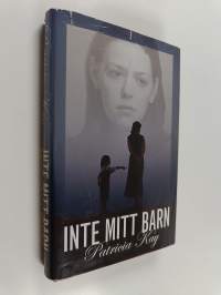 Inte mitt barn