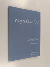 Esquisse(s) : Grudite