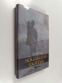 Soldatens dotter : dokumentärroman