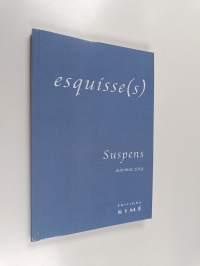 Esquisse(s) : Suspens