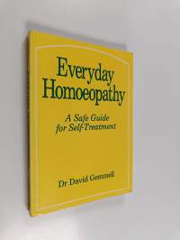 Everyday Homoeopathy : a safe guide for self-treatment