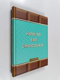 How to Eat Chocolate