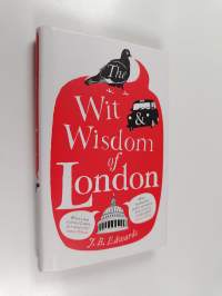 The Wit and Wisdom of London