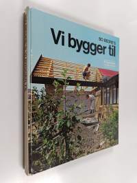 Bo Bedre&#039;s vi bygger til