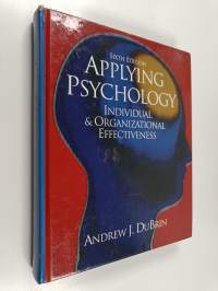 Applying psychology : individual and organizational effectiveness
