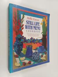 Still Life with Menu : Fifty New Meatless Menus with Original Art