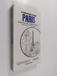 A walking tour Paris : sketches of the city&#039;s architectural treasures... : journey through Paris&#039; urban landscape