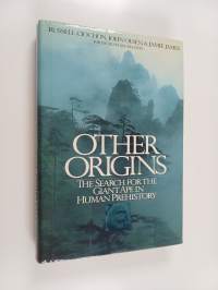 Other Origins : The Search for the Giant Ape in Human Prehistory