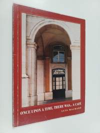 Once upon a time, there was... a café
