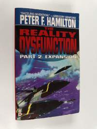 The Reality Dysfunction part 2 - Expansion