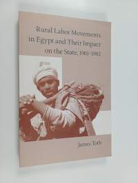 Rural Labor Movements in Egypt and Thei Impact on the State, 1961-1992