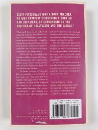 College of One : The Story of How F. Scott Fitzgerald Educated the Woman He Loved