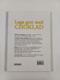 Laga gott med choklad : tårtor, småkakor, desserter, drycker och konfekt