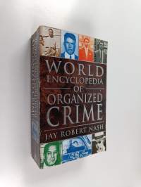 World Encyclopedia of Organized Crime