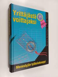 Yrittäjästä voittajaksi : menestyjän työkalukaappi