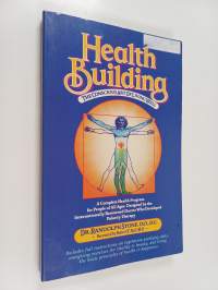 Health Building - The Conscious Art of Living Well