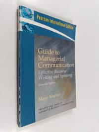 Guide to Managerial Communication - Effective Business Writing and Speaking