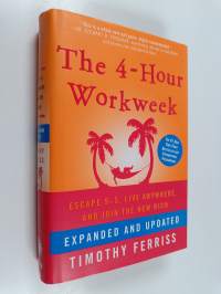 The 4-hour Workweek : escape 9-5, live anywhere and join the new rich