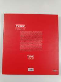 Pyrex Passion 1915-2015 : the history of 100 years of a major brand