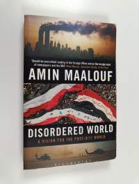 Disordered world : setting a new course for the twenty-first century
