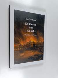 Ett fönster mot 1600-talet och andra berättelser