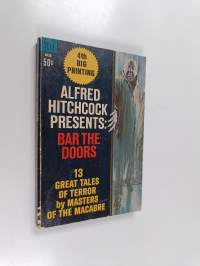 Alfred Hitchcock presents Bar the doors - 13 great tales of terror by masters of the macabre