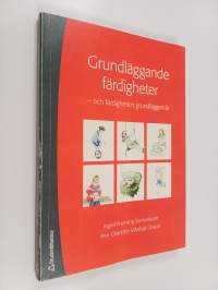 Grundläggande färdigheter - och färdigheters grundläggande